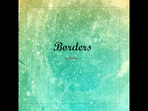 Borders - Amber (Lyrics)
