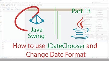 Java Swing Project-Part 13 | How to Use JDateChooser and Change Date Format in Java Swing | NetBeans