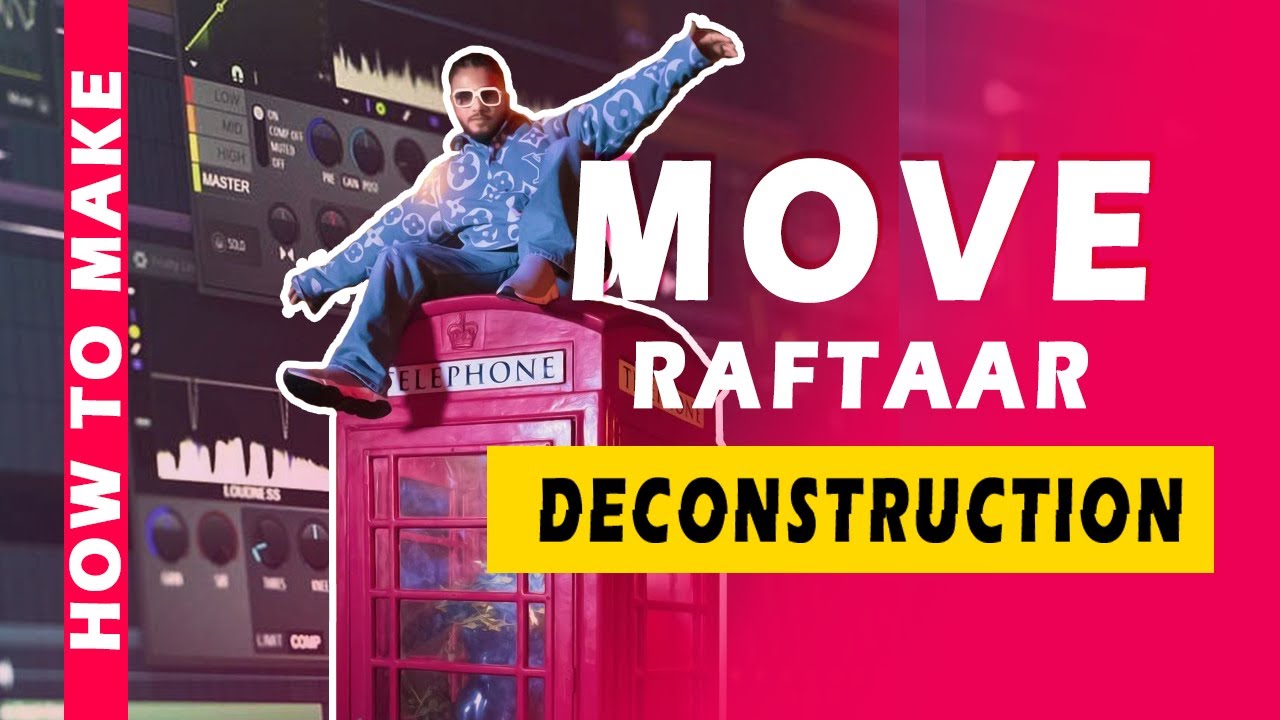 Song Deconstruction Video - Move | Raftaar | Mr Nair | FL Studio20 - Free FLP - Hindi