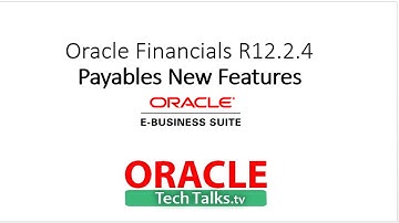 R12.2.4 Oracle Payables New Features