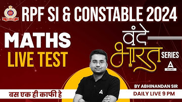 RPF Maths Classes 2024 | RPF SI & Constable Maths by Abhinandan Sir | Live Test Top 25 Ques