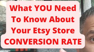 What YOU Need To Know About Your Etsy Store Conversion Rate