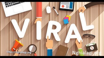 Viral là gì? Những ý nghĩa của Viral - Nghialagi.org