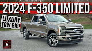 The 2024 Ford F-350 Powerstroke Limited Is The Ultimate Luxury Tow Rig To Haul Big Toys