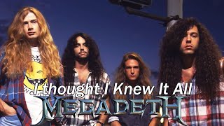 I Thought I Knew It All - Megadeth (sub. español)