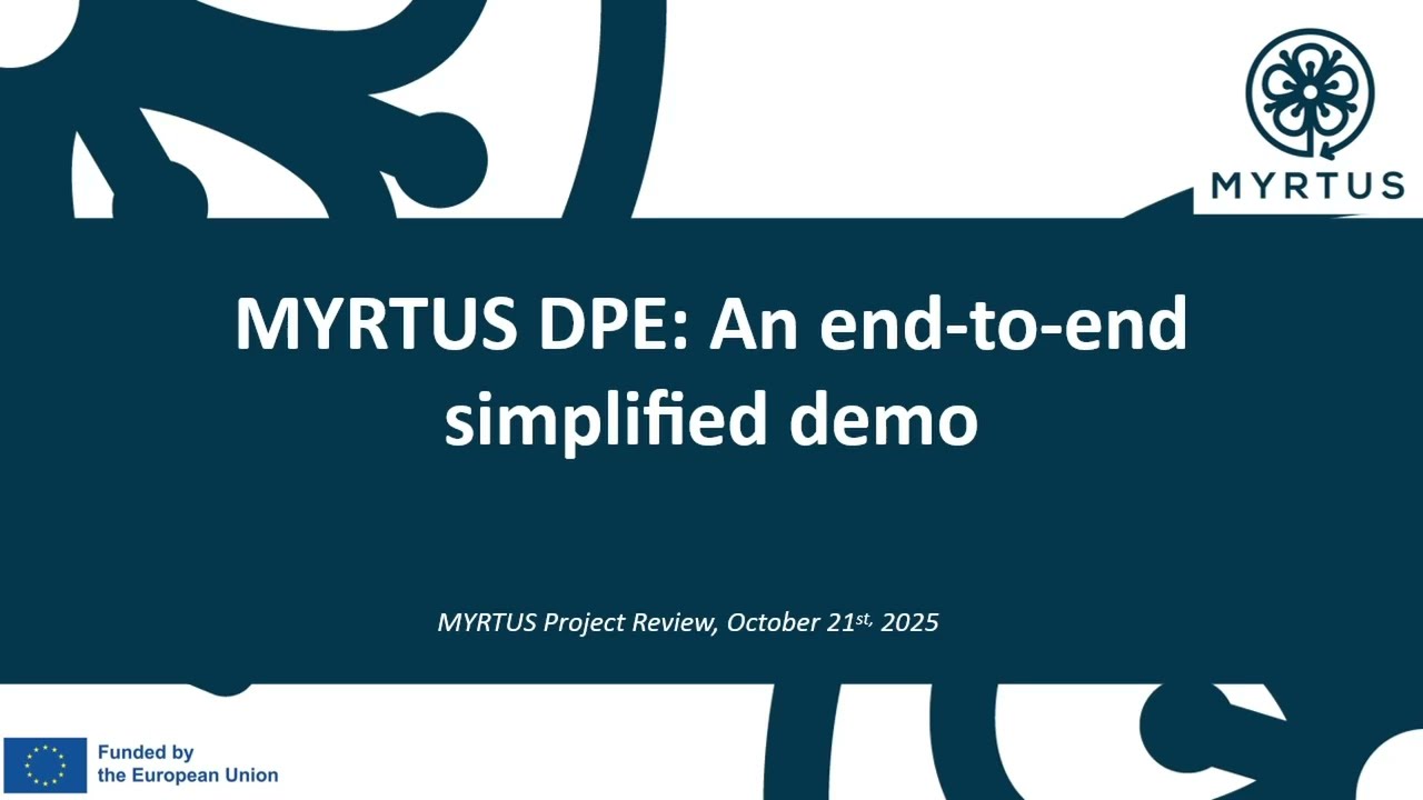 MYRTUS DPE: An end-to-end simplified demo (October 2025)