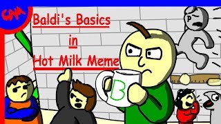 Baldi's Basics In Hot Milk Meme