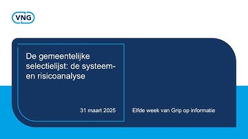 Grip op informatie: Webinar De gemeentelijke selectielijst: de systeem- en risicoanalyse 31-3-2025