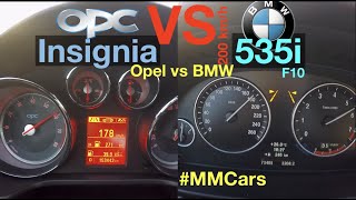 ACCELERATION BATTLE 200 km/h | BMW 535i F10 vs Opel Insignia OPC | 306 vs 325 hp | BMW VS OPEL