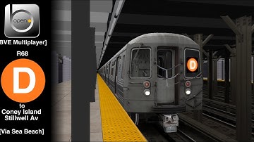 OpenBVE RP Multiplayer: NYC Subway R68 D Train from 161 St to Coney Island via 4 Av-Sea Beach Local