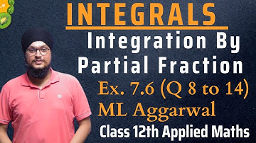 Ex 7.6 (Q 8 to 14)ML Aggarwal | Integration By Partial Fraction | Class 12th Applied Maths | IDS Sir