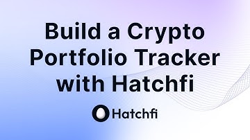 Hatchfi | Code Along - Build a Crypto Portfolio Tracker