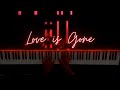 Slander  love is gone ft dylan matthew  piano cover