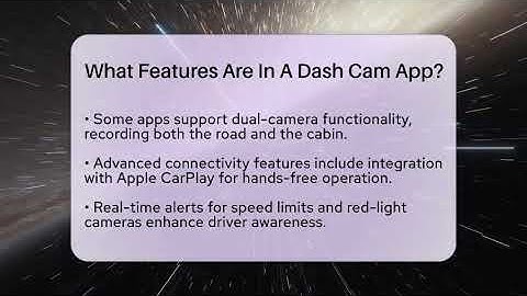 What Features Are In A Dash Cam App? - Talking Tech Trends