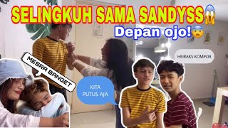 SELINGKUH SAMA SANDYSS DEPAN OJO!😱 | Syella Angelia