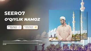 Seero7 - O'qiylik Namoz (Official Audio)