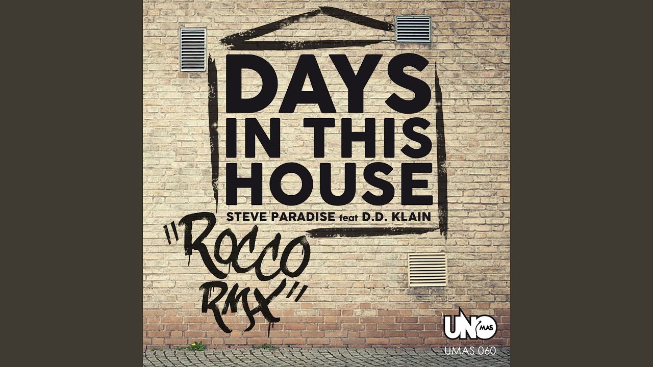 Watch Days in This House (feat. D.D. Klain) (Rocco Dub Remix) on YouTube