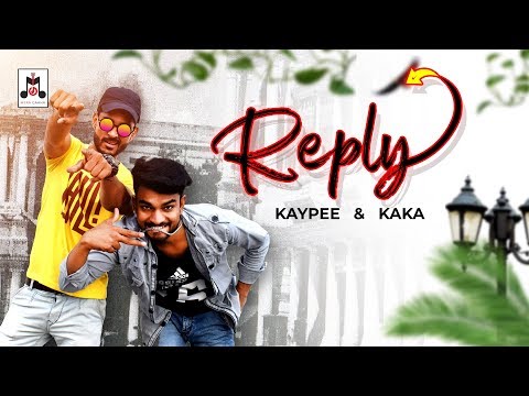 REPLY - Kaka & Kaypee I Official Music Video l Maahi I New Hindi Rap Song l Mera Gaana