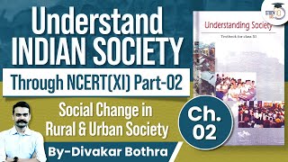 Indian Society through NCERT Part- 02 | Social Change in Rural & Urban Society | Ch 02 | UPSC