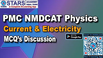 Current and Electricity Chapter MCQS For PMC NMDCAT Preparation | #starsacademylahore