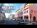 Melaka - MCO 2.0 (What Happen to Malaysia's Famous Tourist City Now?)