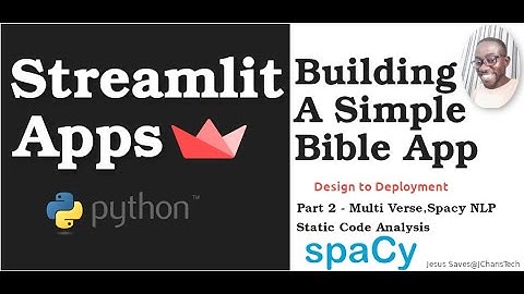 Building A Simple Bible App with Streamlit Python - Spacy, MultiVerse & Static Code Analysis(Part 2)
