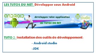 DEVELOPER AVEC ANDROID: TUTO 2 |   installer et configurer android studio | jdk