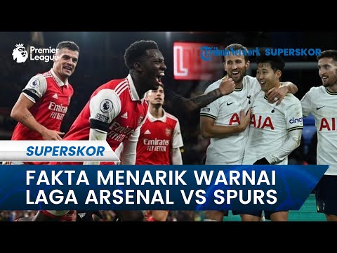 Fakta Menarik Mewarnai Hasil Laga Derbi London Utara Pertemukan Spurs vs Arsenal