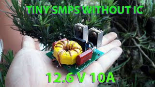 Tiny SMPS 12,6V 10A Without IC | Simple Circuit | Full Detail With PCB Share