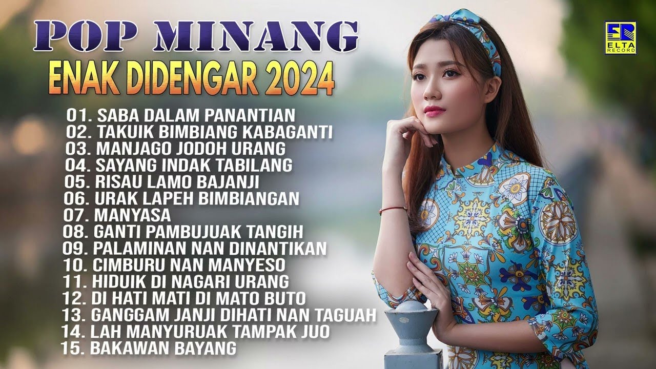 Lagu Minang Enak Didengar 2024  - Lagu Minang Terbaru 2024