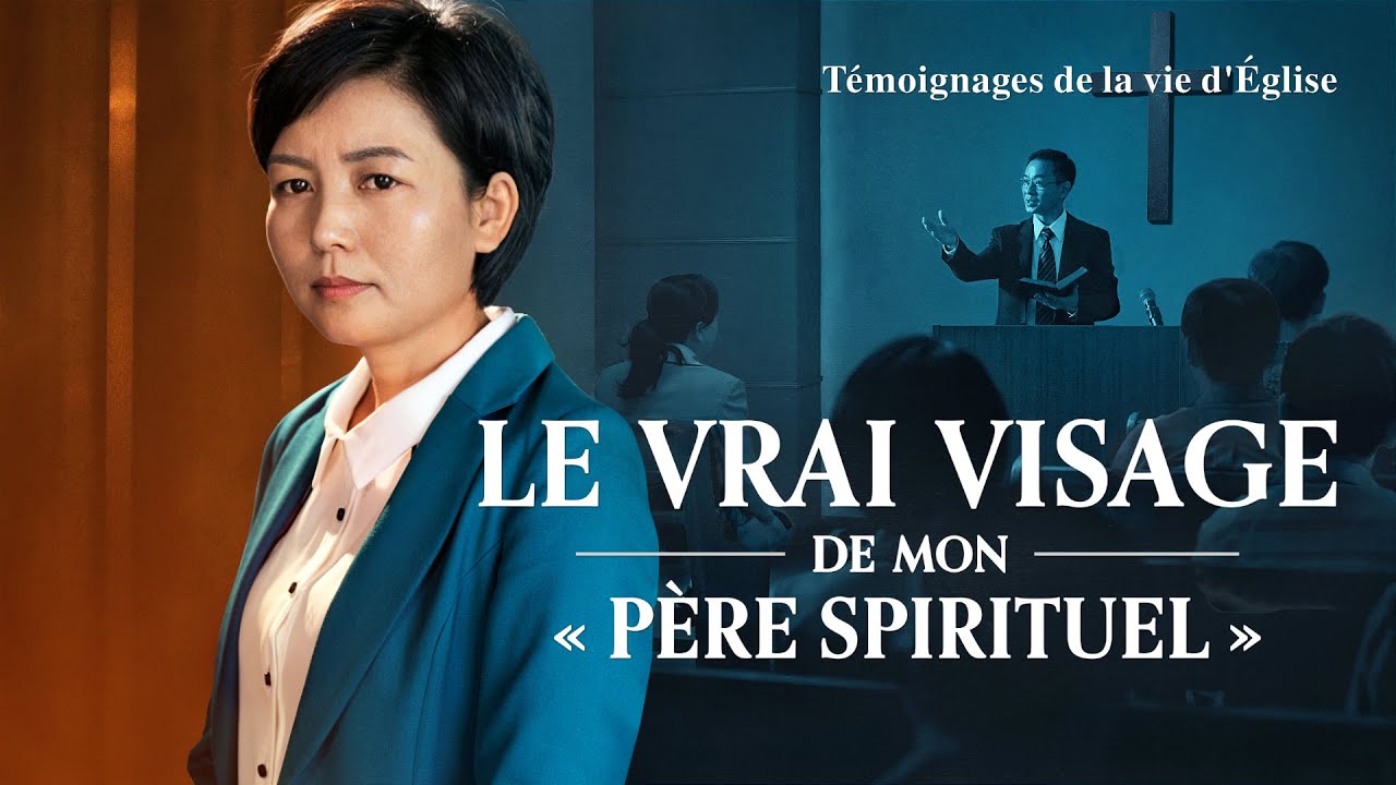 Témoignage chrétien en français 2020 — Le vrai visage de mon « père spirituel »