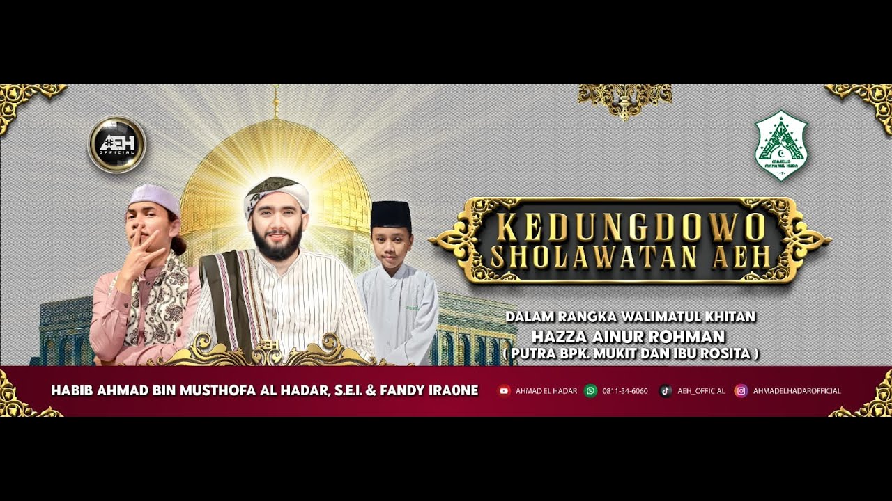 KEDUNGDOWO SHOLAWATAN AEH BERSAMA HABIB AHMAD AL HADAR S.E.I & FANDY IRAONE