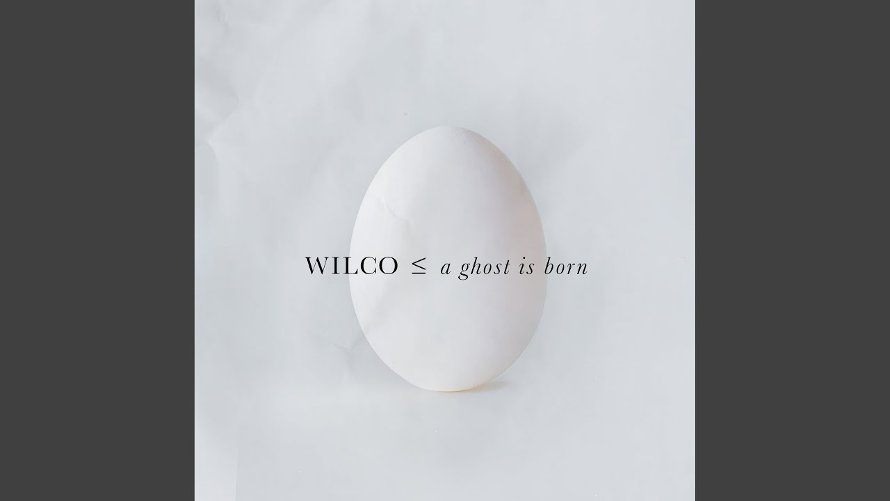 Wilco: A Ghost Is Born (Deluxe Edition) - Spectrum Culture