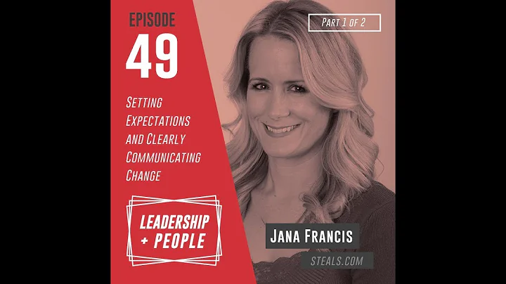 Leadership and People - Episode 49 - Jana Francis