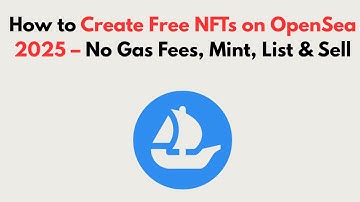 How to Create Free NFTs on OpenSea 2025 – No Gas Fees, Mint, List & Sell