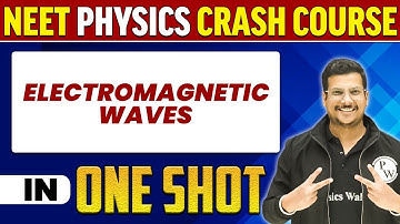 ELECTROMAGNETIC WAVES in 1 Shot : All Concepts, Tricks & PYQs | NEET Crash Course | UMMEED