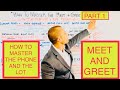 HOW TO MASTER THE MEET & GREET (PART 1 of a 3 PART SERIES)