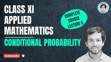 Conditional probability | Class 11 Applied Maths | Vigyan Bharat | Nikhil Raghav