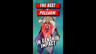 The Best Polearm in Genshin Impact I Genshin #Shorts