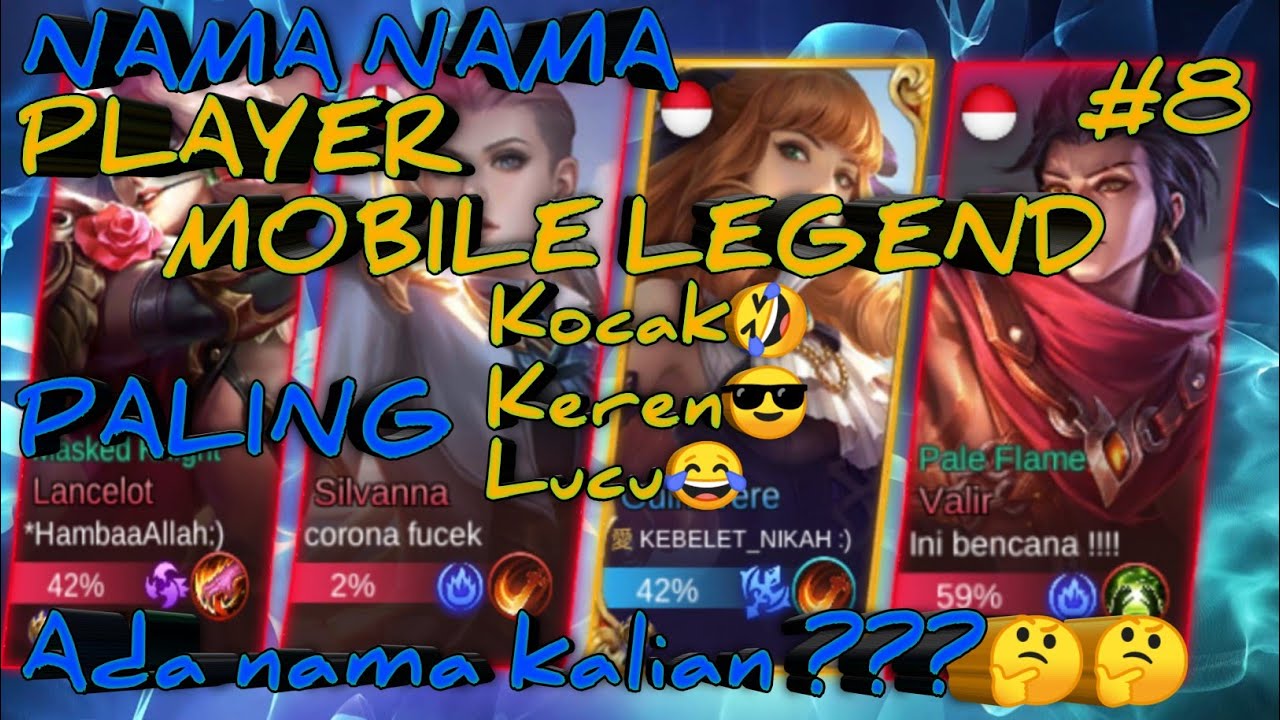 40 Nama Nama Paling Kocak Player Mobile Legend 7 YouTube