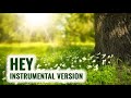 Hey - Instrumental version