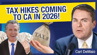 Tax Hikes Coming To Ca In 2026