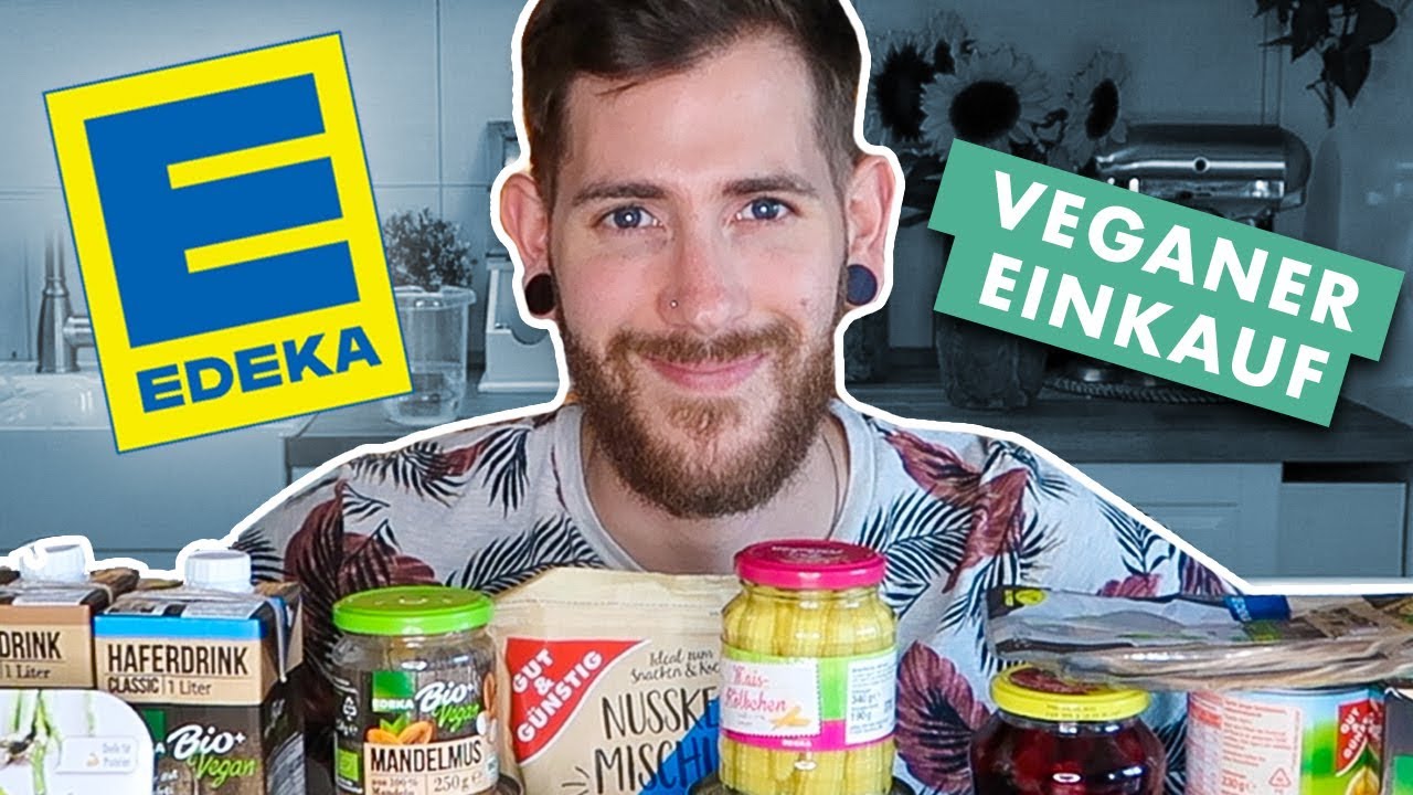Veganer Einkauf Edeka Schmeckt Das Youtube
