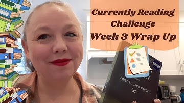 Currently Reading Challenge ~ Week 3 Wrap Up ~ May 2022