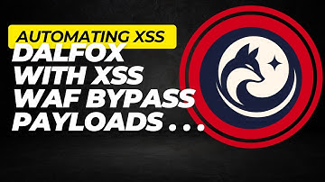 AUTOMATE XSS WITH DALFOX AND WAF BYPASS PAYLOADS.