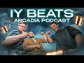 Iy beats        arcadia podcast