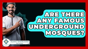 Are There Any Famous Underground Mosques? - Islamic Knowledge Network