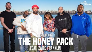 The Joe Budden Podcast Episode 602 | The Honey Pack