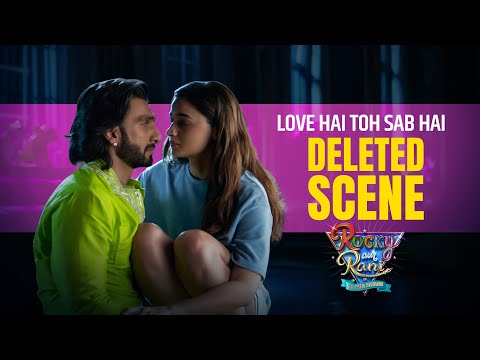 Deleted Scene 1 - Rocky Aur Rani Kii Prem Kahaani  | Ranveer Singh | @aliabhatt  | Karan Johar