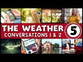 EL CLIMA EN INGLÉS - PARTE 5: CONVERSACIONES 1 Y 2 | CONVERSATIONS ABOUT THE WEATHER IN ENGLISH